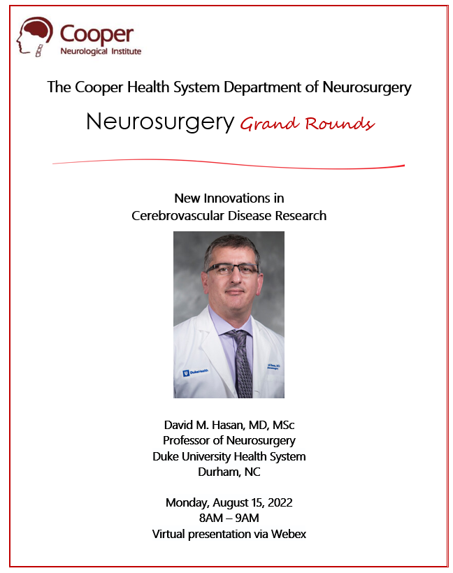 Cooper Neurosurgery Residency (@coopernsxres) on Twitter photo Please join us for our Neurosurgery Grand Rounds on Monday, August 15, 2022 - "New Innovations in Cerebrovascular Disease Research" by David M. Hasan, MD, MSc 
Webex link: cooper.webex.com/cooper/j.php?M… Please join us for our Neurosurgery Grand Rounds on Monday, August 15, 2022 - "New Innovations in Cerebrovascular Disease Research" by David M. Hasan, MD, MSc 
Webex link: cooper.webex.com/cooper/j.php?M…