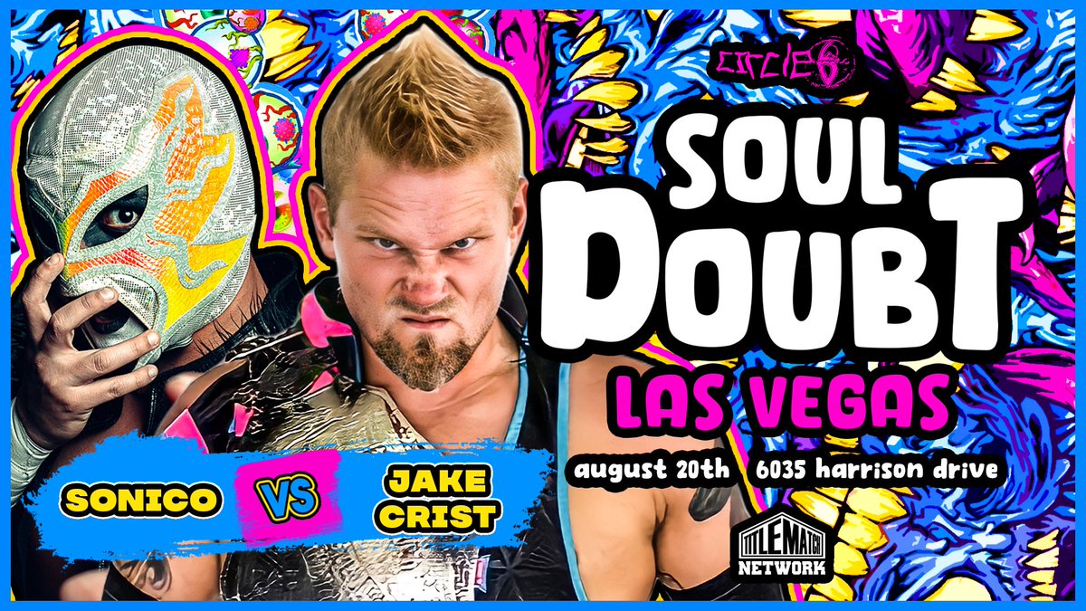 Circle6_co's tweet photo. *LAS VEGAS ANNOUNCEMENT*

It’s going to be an intense debut for @LuchaGhoul as he goes one on one against @TheJakeCrist 

#Circle6 Presents: #C6SoulDoubt! Saturday, August 20th. Streaming LIVE On @TitleMatchWN 

DOORS: @ 8PM 
6035 Harrison Drive

Tix: https://t.co/Jgem2mF0Gq https://t.co/I4UUjLAuEp
