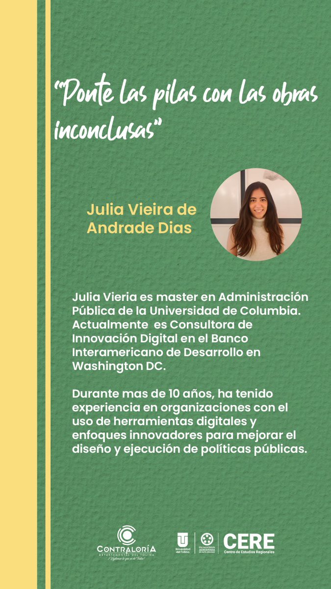 daergos's tweet image. #EsHoy no te pierdas a las 6pm a Julia Vieria de Andrade Días del @el_BID sobre #Code4Dev en el seminario PONTE PILAS CON LAS OBRAS INCONCLUSAS de @ControlTolima @lavatigres