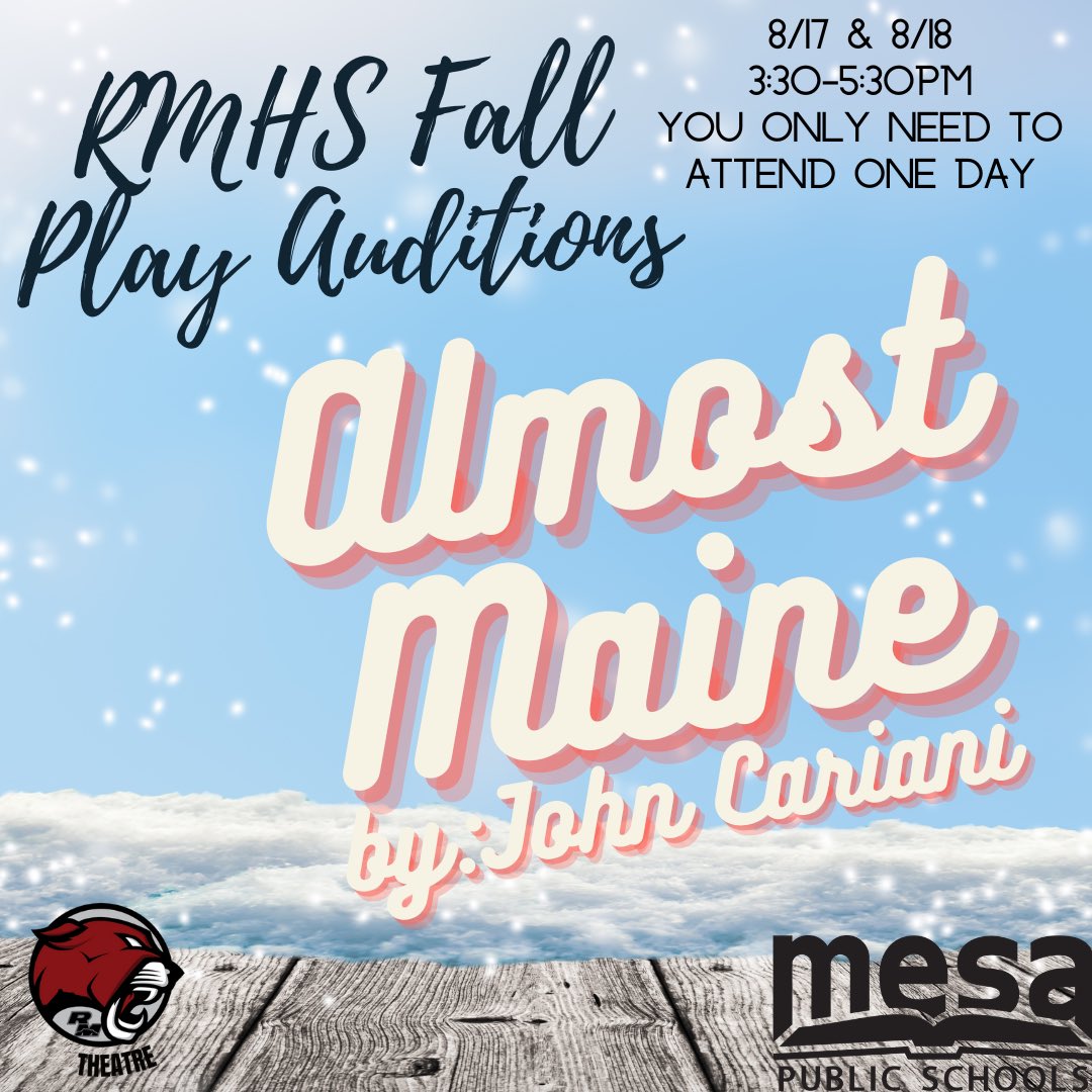 Fall play auditions will be Wed. Aug 17 and Thurs. Aug 18 at 3:30pm, please meet in room #404.  See Mr. Erickson with any questions.  Open to all RMHS students. You only need to attend one day.