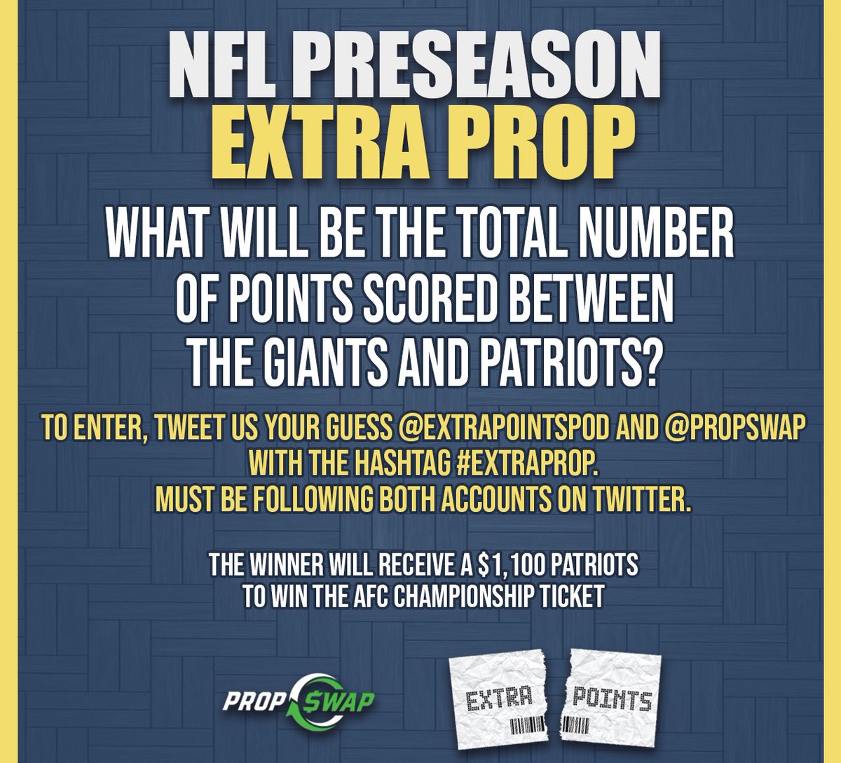PropSwap's tweet photo. EXTRA PROP TIME: what will be the total number of Points scored in the Giants vs. Patriots preseason game?
To enter: tweet us your prediction using #ExtraProp (must be following @ExtraPointsPod & PropSwap)
The winner will receive a $1,100 Patriots AFC Championship ticket! https://t.co/18O1K5NEln