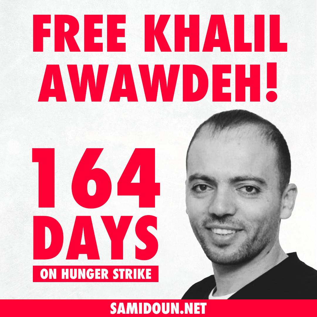 Palestinian political prisoner Khalil Awawdeh has begun his 164th day of an open hunger strike against his “administrative detention,” or military internment without charge or trial by Israeli occupation forces. #FreeKhalil