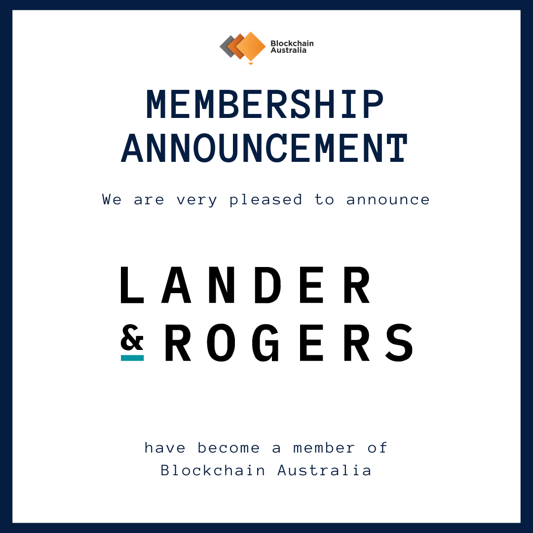 We are very pleased to announce that Australia's leading independent law firm Lander &amp; Rogers has become a member of Blockchain Australia. 

Lander &amp; Rogers is one of the few Australian firms with expertise in blockchain and digital assets. 

landers.com.au