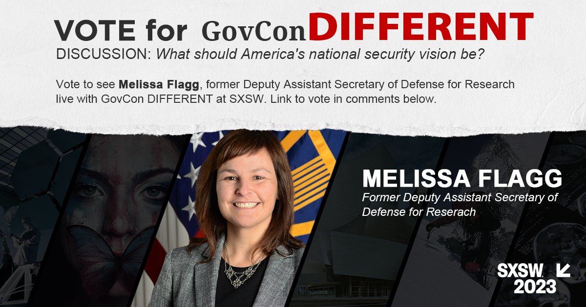 GovConDifferent's tweet photo. SXSW voting is open! See GovCon Different live by voting here: https://t.co/2fno53BpXn. @flaggster73, Former Deputy Assistant Secretary of Defense for Research with host, Eric Prostejovsky discuss What Should America's Vision for National Security Be? https://t.co/lB6hMHAzrm