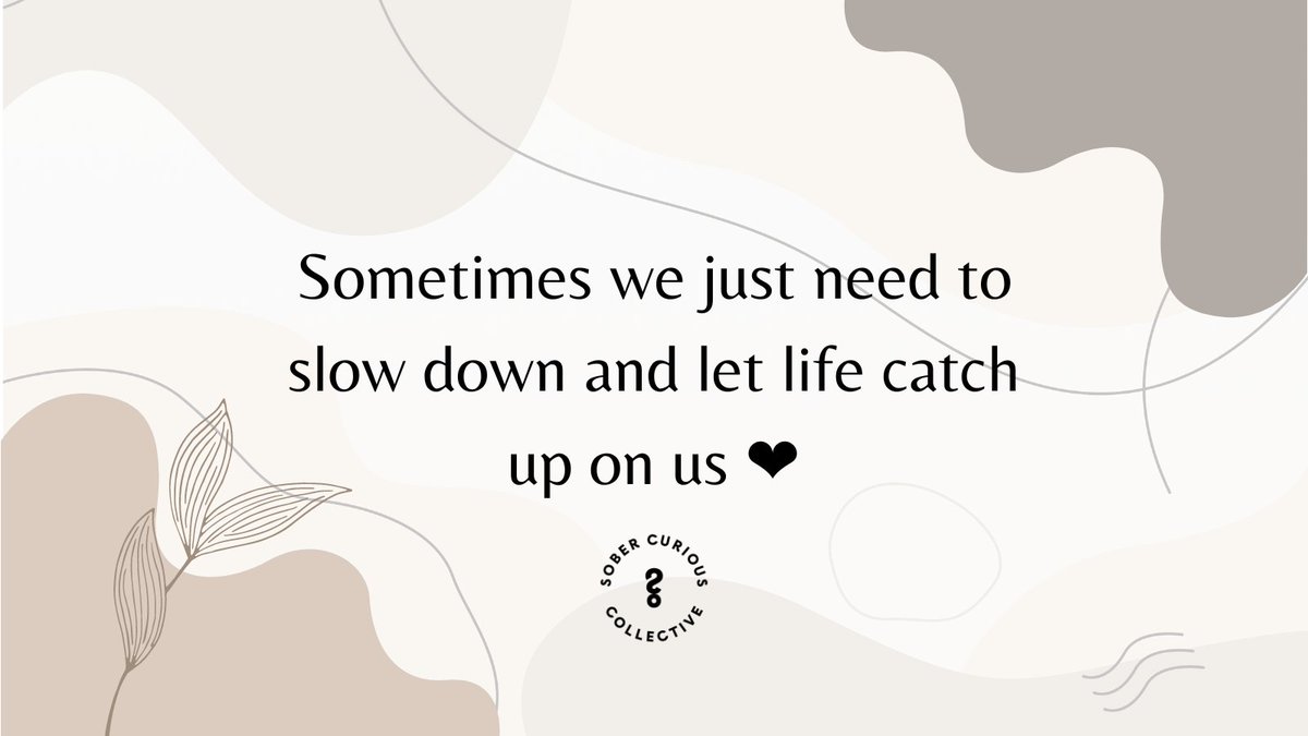 SoberCuriousSCC's tweet photo. Sometimes we just need to slow down and let life catch up on us ❤️
#sobercuriouscollective #sobercurious #mindfuldrinking #soberlife #sobermovement https://t.co/RPzyNkCigN
