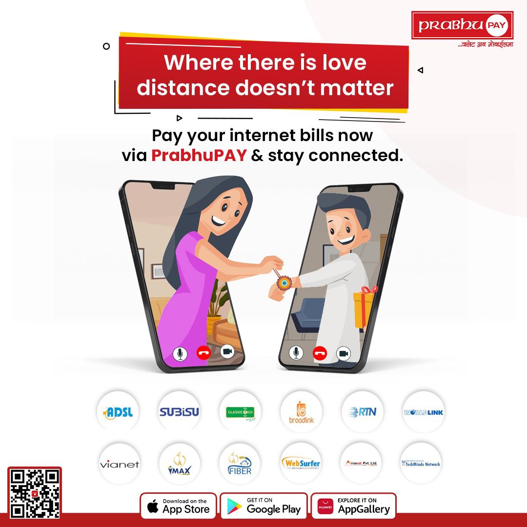 Rakshya Bandhan is near... Pay your internet bills now via PrabhuPAY to get connected virtually with your siblings.👩‍💻

WorldLink Communications Subisu Vianet Communications Classic Tech BroadLink 

Download Now: p.prabhupay.com

#PrabhuPAY #Rakshyabandhan #Stay #Connected