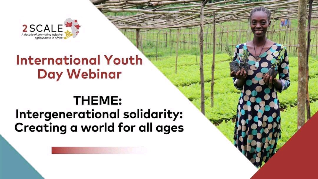 Intergenerational Solidarity: Creating a World for All Ages in Agribusiness.
 You are kindly invited in the 2SCALE International Youth Day Celebration Webinar on 11th August 2022 from 11.00 AM to 12:15 GMT.
Please find the registration link 

ow.ly/aYj650Kcb2i
#OYE #youth