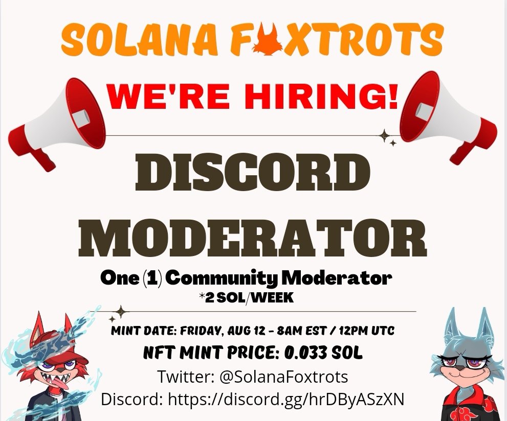 SolanaFoxtrots's tweet photo. 🚨 ATTENTION FOXTROT BATTALION 🚨 

WE'RE HIRING A NEW TEAM MEMBER!

Job: ONE (1) DISCORD MODERATOR
Salary: *2 SOL/Week

Please join our server and check #announcements for more details!

*subject to t&amp;c
🦊🚀
#NFT #NFTCommunity #Solana #SolanaNFT #SolanaSummer #FreeMint #Bitcoin https://t.co/q3MMLOvaG0