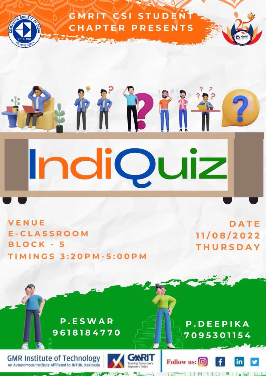 ONE FLAG 🇮🇳,ONE LAND 🌎,ONE HEART 💚,ONE HAND 🫱
Celebrating 75 years of independence 🇮🇳  ...✨CSI is back with an exciting event IndiQuiz 
 No Registrations Fee
Registration Link 🔗:
tinyurl.com/csi-gmrit-Indi…
Win exciting cash prizes 💰
🏬 Venue : CSE Seminar hall 
📌Team Size : 2
