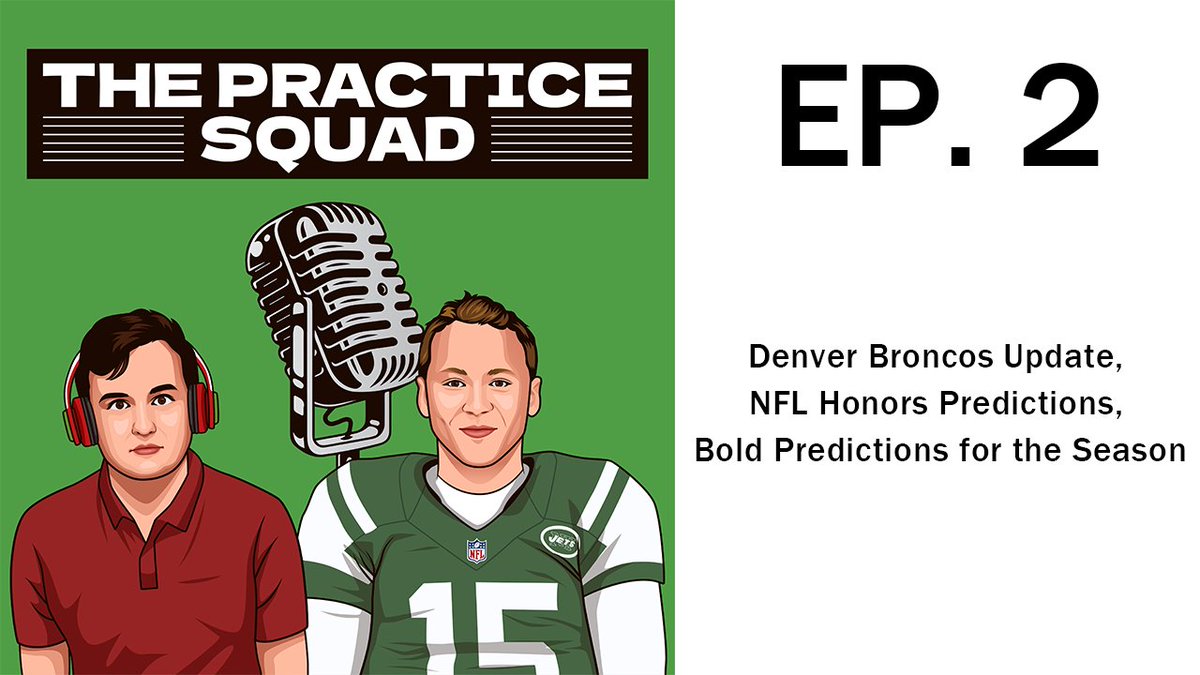 PracticeSquadTO's tweet photo. The Practice Squad EP. 2 is LIVE! The guys sat down with die-hard Denver Broncos fan, Jonah Goodman, to talk some Broncos and gave predictions for the NFL Honors. (With some sub-par gambling advice)

Jordan and Henry wrapped up the show with their boldest takes of the offseason! https://t.co/URxzC4dLIK
