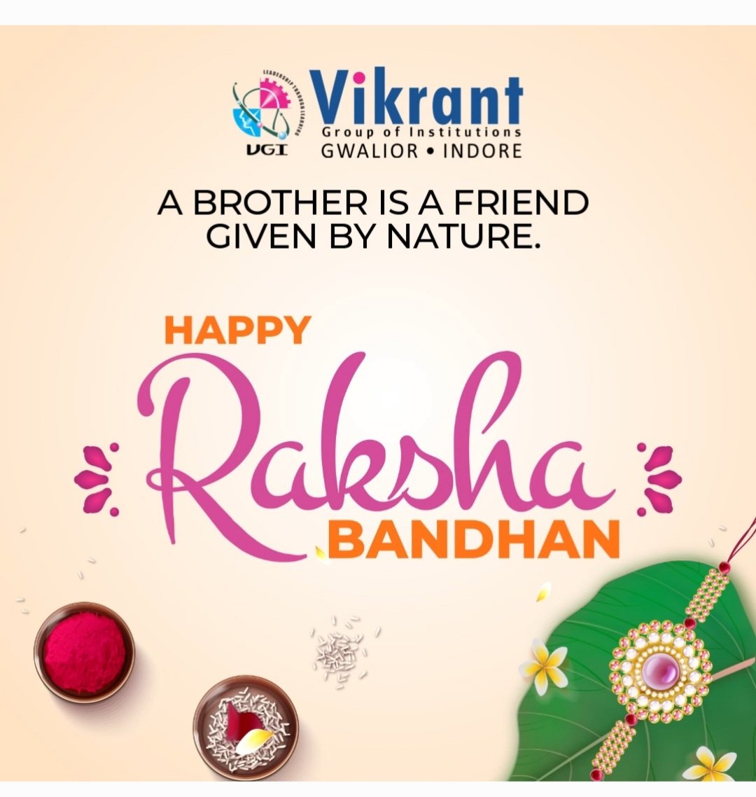 vikrant_group's tweet photo. #HappyRakshaBandhan #VikrantGroupofInstitutions #VGIGwalior #VGIIndore #Gwalior #Indore #MadhyaPradesh https://t.co/ot4EY9PwhL