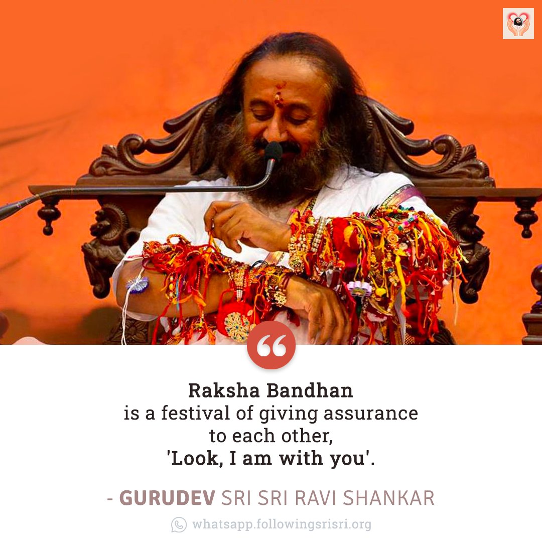 FollowingSriSri's tweet photo. Raksha Bandhan is a festival of giving assurance to each other, 'Look, I am with you'. - Gurudev @SriSri 

#RakshaBandhan #WisdomCookies https://t.co/Wsj8Xv1eSu