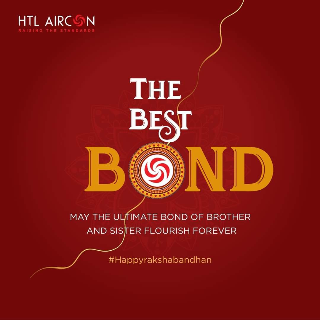 HTL_Aircon's tweet photo. HTL Aircon wishes you all a very Happy Raksha Bandhan. May the ultimate bond of brother and sister always be with you. #RakshaBandhan #HTLAircon #Bond https://t.co/y3VLvZZlpf