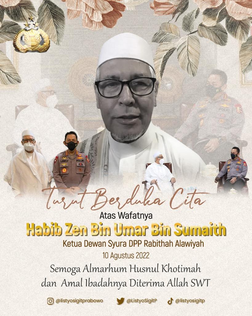 ListyoSigitP's tweet photo. Innalillahi wainna ilaihi rojiuun
Saya beserta seluruh keluarga besar Polri turut berbela sungkawa atas wafatnya Habib Zein Bin Umar Bin Sumaith. 
(Ketua Dewan Syura DPP Rabithah Alawiyah). https://t.co/C9HN4VKEgi