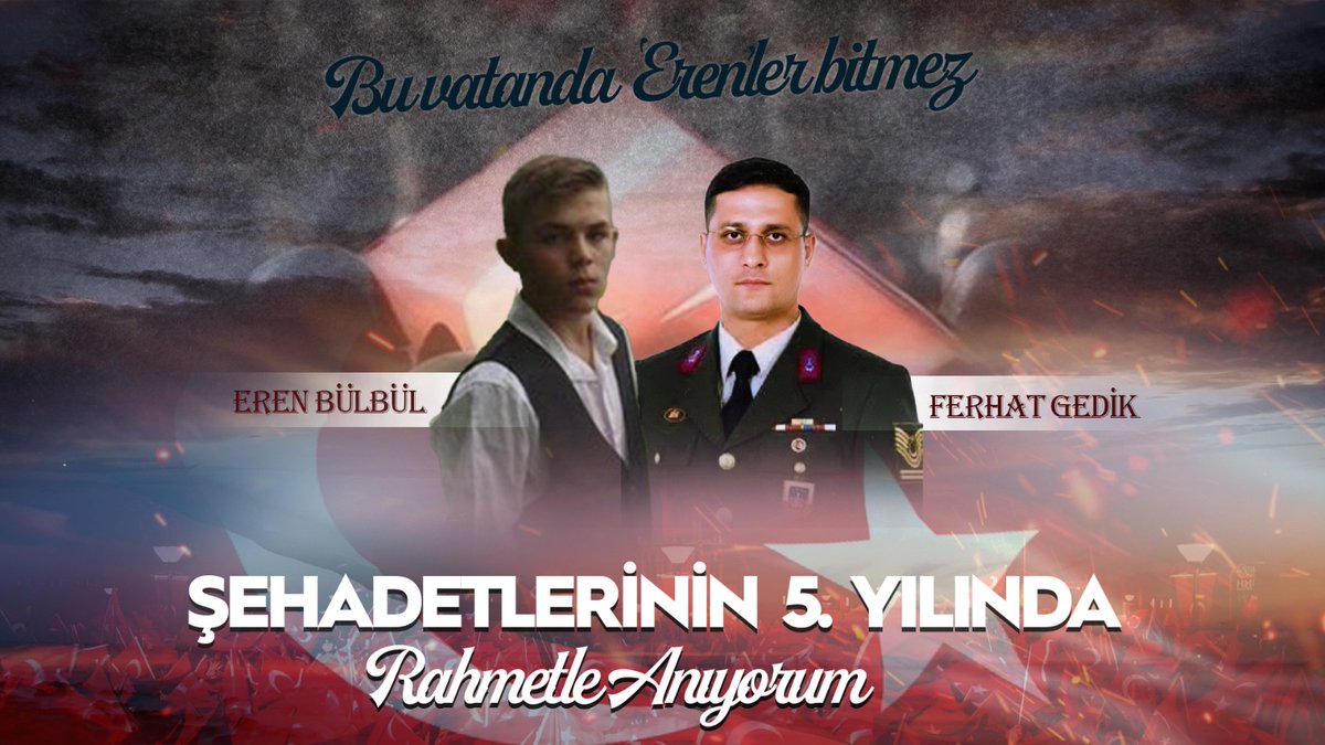 Ne Eren Bülbül'ü unuttuk ne de Eren'i korurken 41 kurşun yiyen jandarma Astsubay Kıdemli Başçavuş Ferhat Gedik'i.

Mekanları cennet olsun.