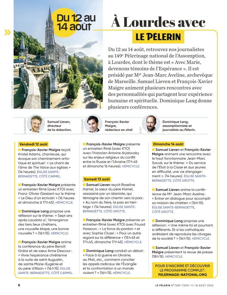 Et cette année encore, nous serons présents à <a href="/lourdes_france/">Sanctuaire Notre-Dame de Lourdes</a> du 12/08 au 15/08 pour la 149è édition du <a href="/PeleNational/">Pèlerinage National</a> Demandez le programme!