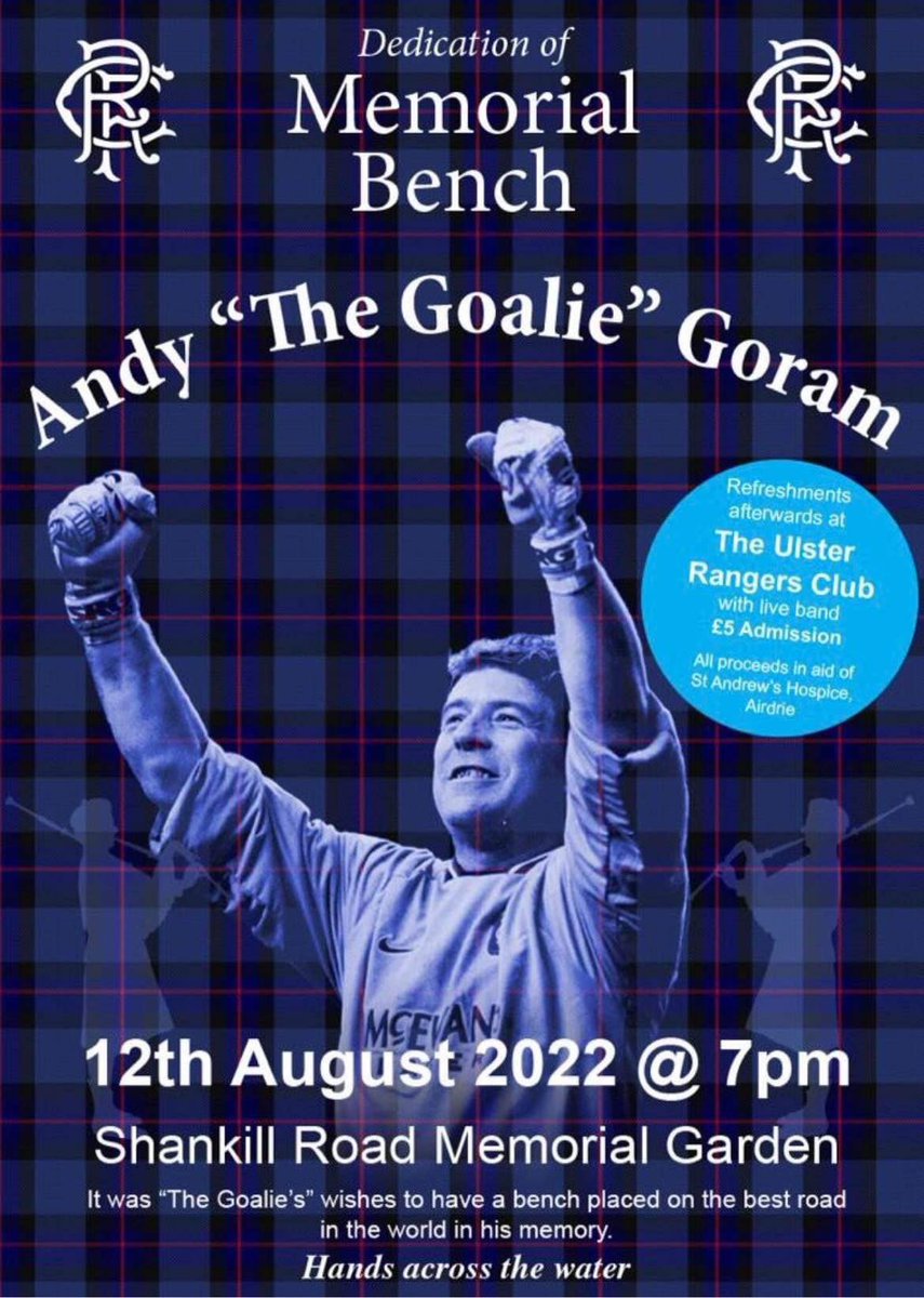 GREATER SHANKILL ACT 

Local Rangers supporters will have the opportunity to pay respects to the late great Andy Goram on Friday evening.