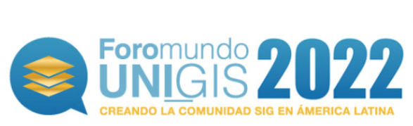 Foromundo UNIGIS 2022 🆓 - "Las Américas vuelven a aparecer en el mapa" *|americalatina.unigis.net/foromundo|*