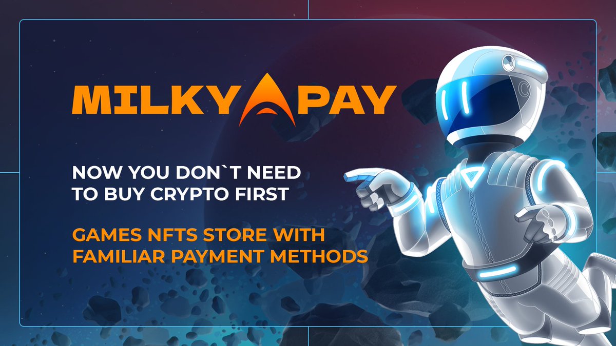 OnlyRocketsio's tweet image. ⚡️The OnlyRockets team in agreement with Xsolla partner launched MilkyPay – NFT purchase service for credit cards and Paypal.

MilkyPay provides the payment service for blockchain game developers, Metaverses, and NFT collection creators. 

store.milkypay.io

#NFTCommmunity