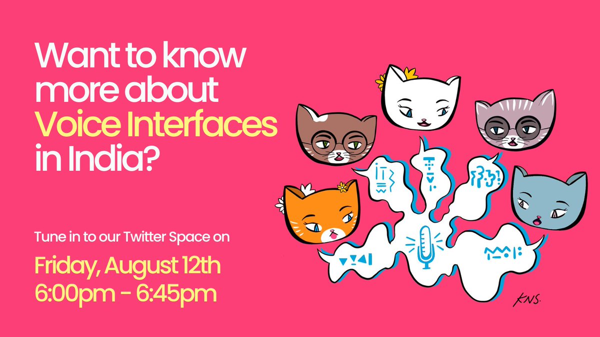 cis_india's tweet image. Tune in to our Twitter Space on Friday August 12 from 6pm - 6:45 pm for a discussion with the #MozVoice team @ShwetaMohandas,@saumyaanaidu, and Puthiya Purayil Sneha moderated by @iamgondogol, to know more about the landscape of #VoiceInterfaces in India.
