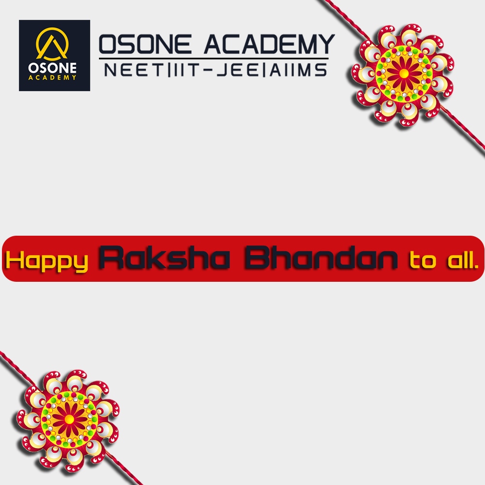 osoneacademy's tweet image. Happy Raksha Bandhan to all brothers and sisters from Osone Academy.

For admission, contact Osone NEET Academy.
Call- +919578 300 300
info@osoneneetacademy.com
#neet #neetpreparation #medicalstudent #medicine  #neetquestions #neetbiology #neetcoaching #neetaspirants2023