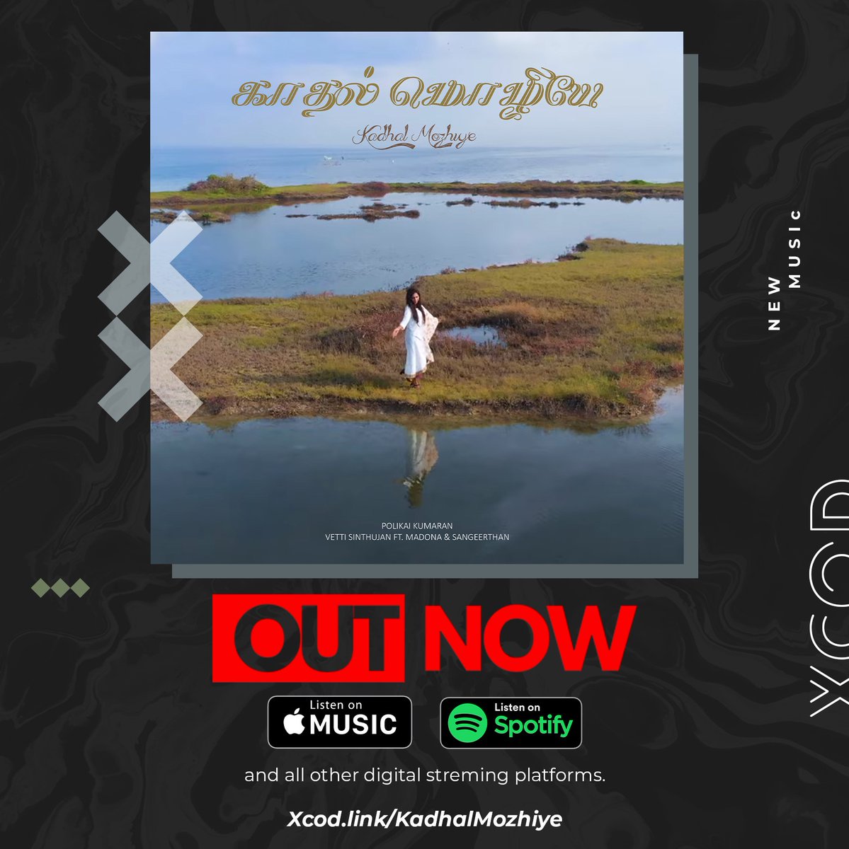 xcodrecords's tweet photo. https://t.co/wI8YA1U1qF
Kadhal Mozhiye - Polikai Kumaran,Vetti Sinthujan ft. Madona & Sangeerthan.
Now Available on Spotify, Apple Music and all other digital Platforms 🔥
#KadhalMozhiye #mothersdream #NewMusic #ComingSoon #PolikaiKumaran #xcodmusicgroup #xcodrecords #xcmg https://t.co/AJBKkruSgd