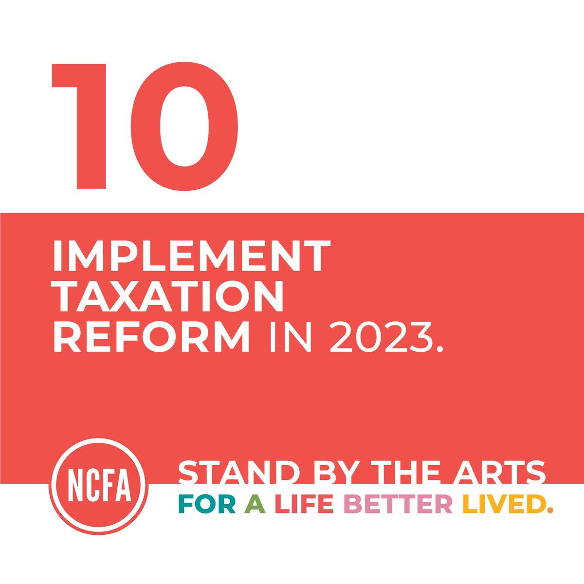 10. Implement Taxation Reform: Our submission to the Commission on Taxation and Welfare focused on areas that could be easily changed and would have a real and lasting effect for the arts sector. #StandByTheArts in #Budget2023