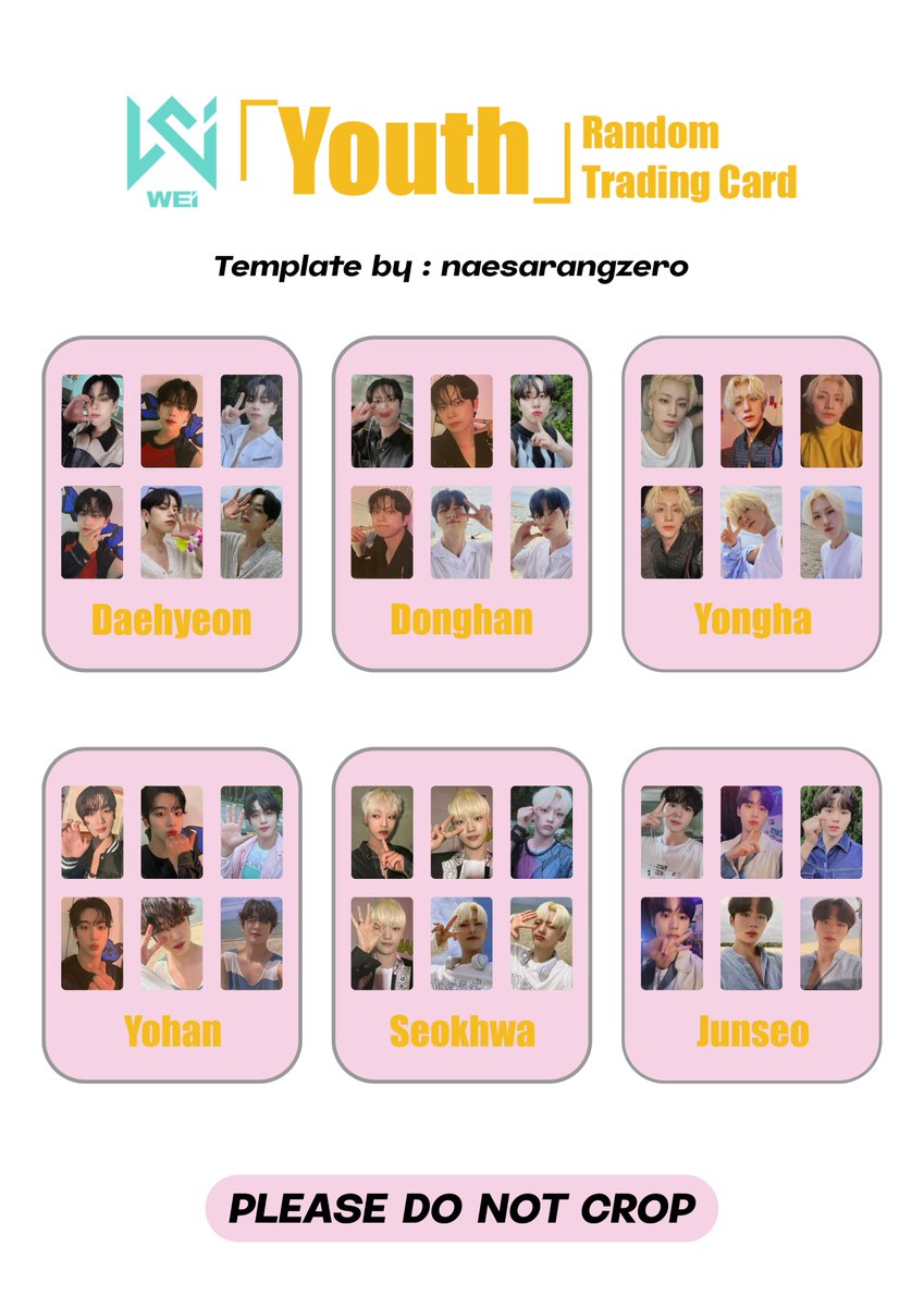 naesarangzero's tweet photo. WEi Youth Random Trading Card Template / List
PLEASE DO NOT CROP!

#WEi #Youth #위아이 #대현 #동한 #용하 #요한 #석화 #준서 #DAEHYEON #DONGHAN #YONGHA #KYOHAN #SEOKHWA #JUNSEO #일본 #포카 #리스트 #トレカ #デヒョン #ドンハン #ヨンハ #ヨハン #ソクファ #ジュンソ #photocard #pc https://t.co/kDJ0Sk7Duc