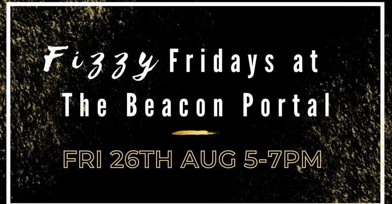 New to The Beacon Portal - Fizzy Fridays!
Get the gang together and join us for the first Fizzy Friday at The Beacon Portal.
Tickets cost £22 per person, which includes a glass of prosecco on arrival, plus three refills and a grazing platter (non-alcoholic options available).