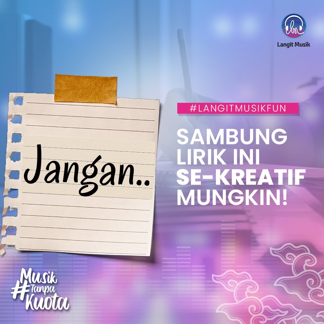 LangitMusik's tweet photo. Kalo kamu jadi penyanyi dan akan nulis lagu sendiri, kira-kira kata "Jangan" akan kamu lanjutin menjadi apa nih sob biar jadi bait lirik?
Mari kita lihat sebanyak apa sobat Langit Musik yang kreatif! Tag temen kamu juga ya
#LangitMusik #MusikTanpaBatas #SambungLirik #LMusikFun https://t.co/pbEQL8DuSv