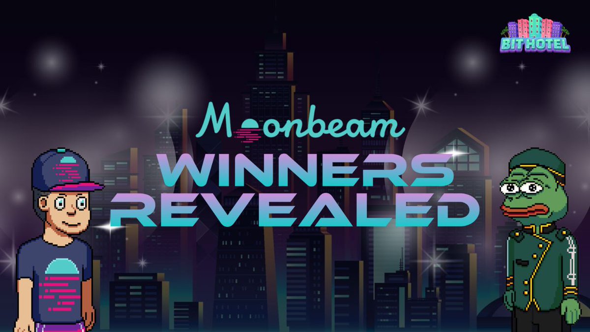 Bit Hotel on Twitter "📣 Moonbeam Hotel Guest Winners Revealed 📣 Valued guests, To celebrate the