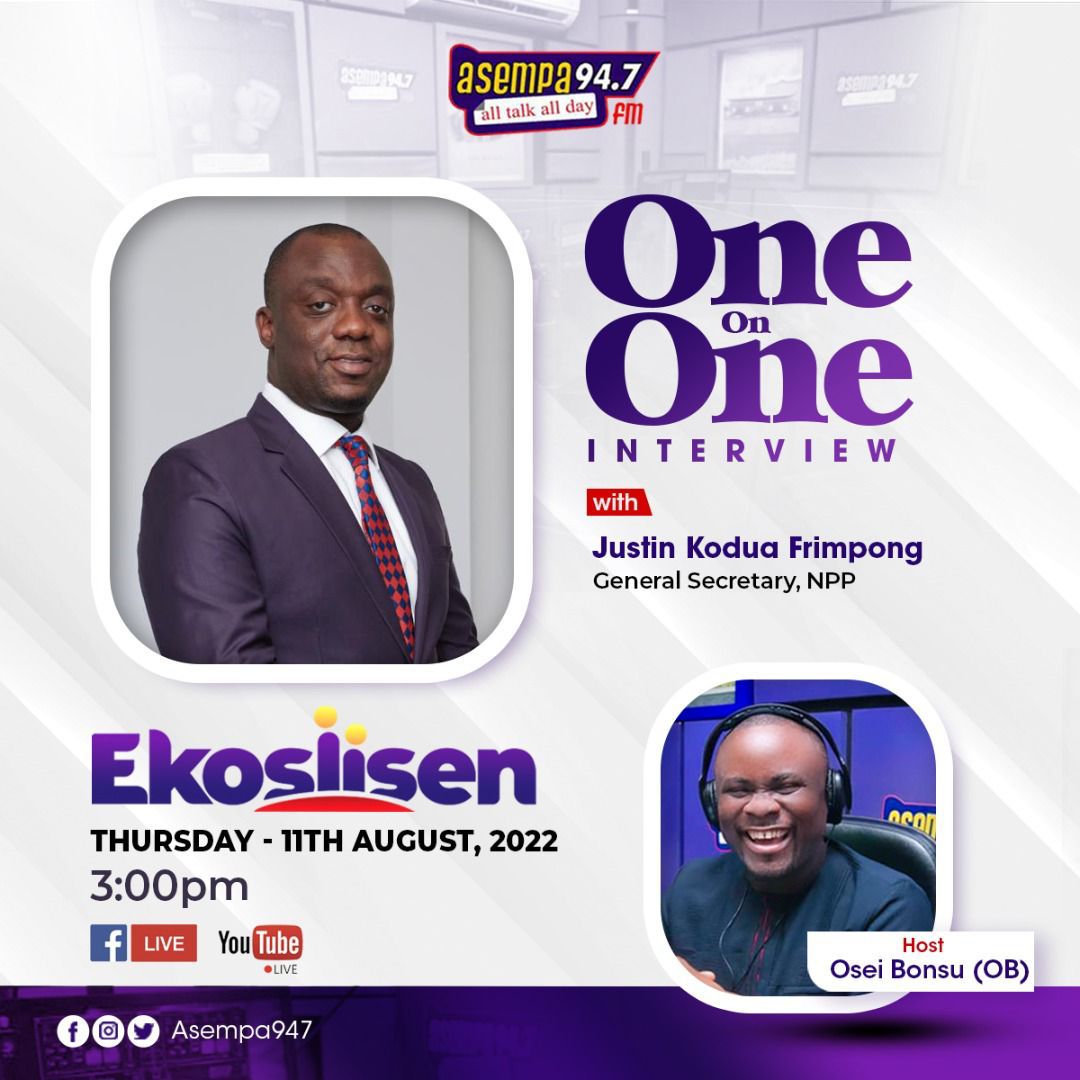 The General Secretary of the New Patriotic Party, Lawyer Justin Kodua Frimpong, will be live on Asempa FM Ekosiisen this afternoon at 3:00pm