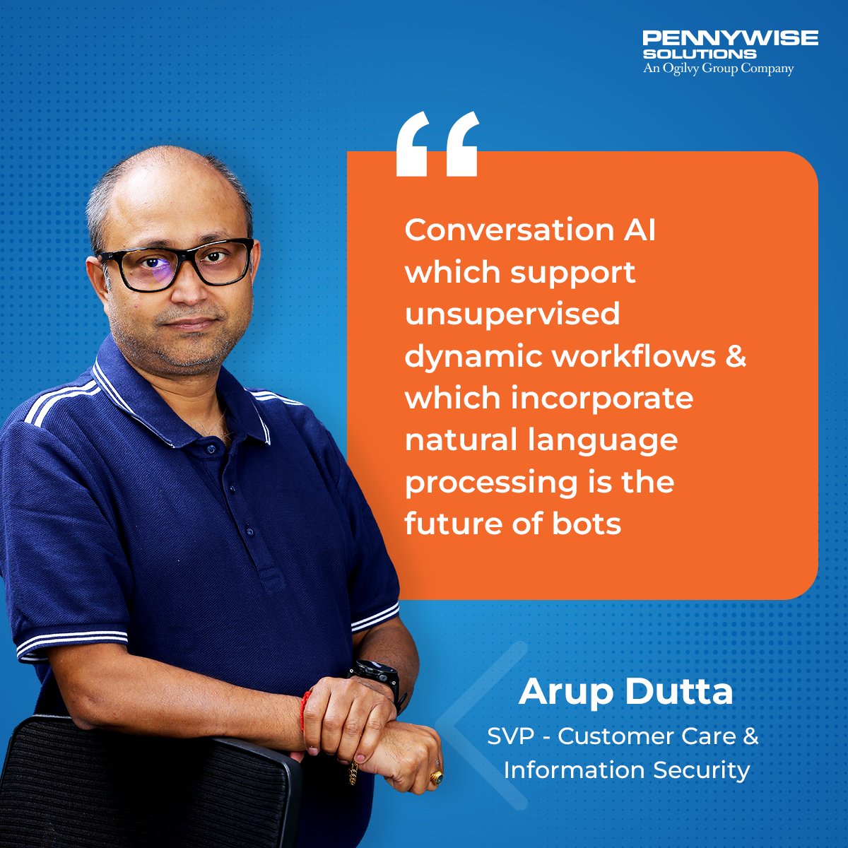 The future of work will undoubtedly include companies implementing an increased number of #bots to work alongside humans. Mr. Arup Dutta, our SVP – #CustomerCare & #InformationSecurity shares his views on the future of bots and how #conversationalAI will be at the center of it.