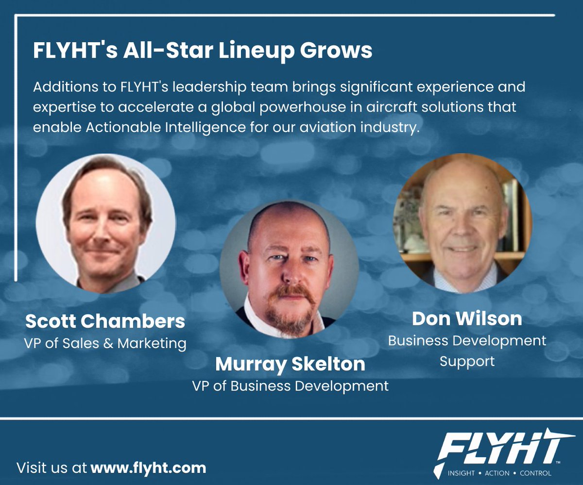 🤝🏻 With market momentum building around FLYHT’s expanding product portfolio, we are pleased to welcome three senior resources joining our team. - Scott Chambers, VP of Sales - Murray Skelton, VP of Business Development - Don Wilson, Business Development Support