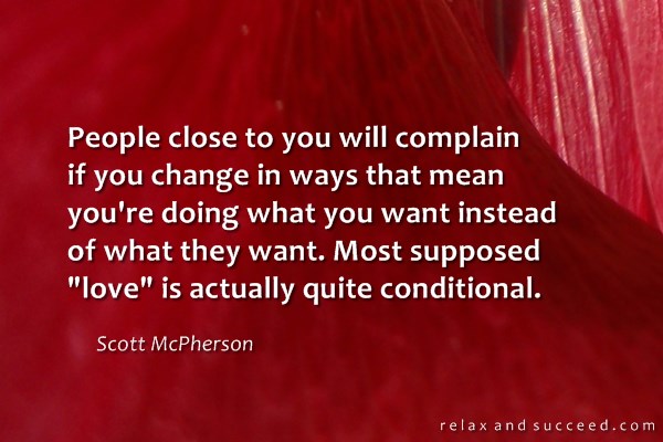 Don't be thrown off course because others found they could make good use of who you were.