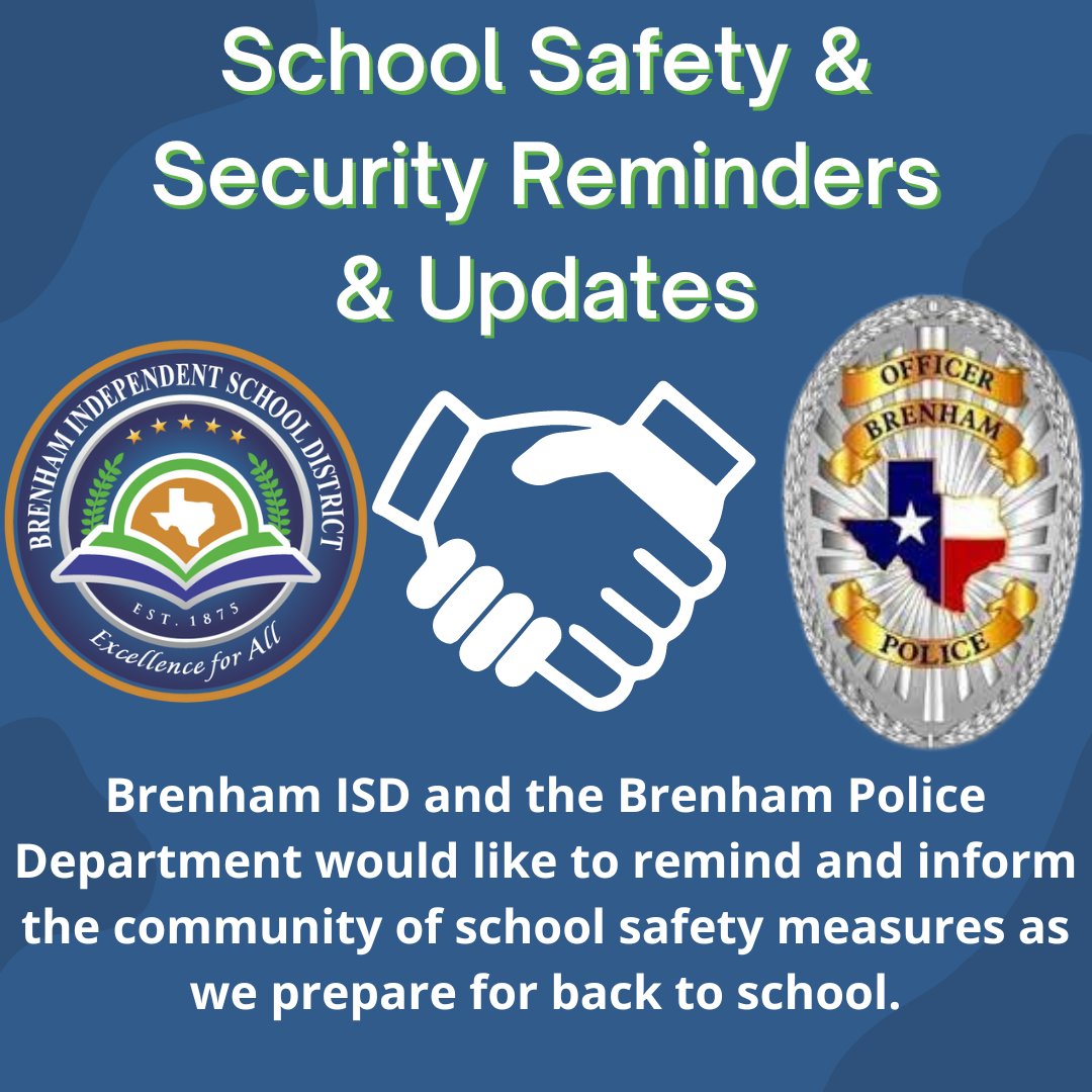 School Safety & Security Reminders & Updates from Brenham ISD & @BrenhamPD: brenhamisd.net/page/article/3…