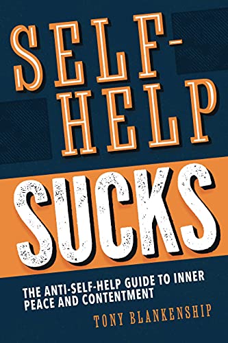 Book of the Day, August 11th -- #NonFiction, Rated 4/4

Temporarily Discounted:
forums.onlinebookclub.org/shelves/book.p…

Self Help Sucks! by Tony Blankenship

The #antiselfhelp book that will finally allow you to affect real and lasting change.

#bookoftheday @tonyb1998