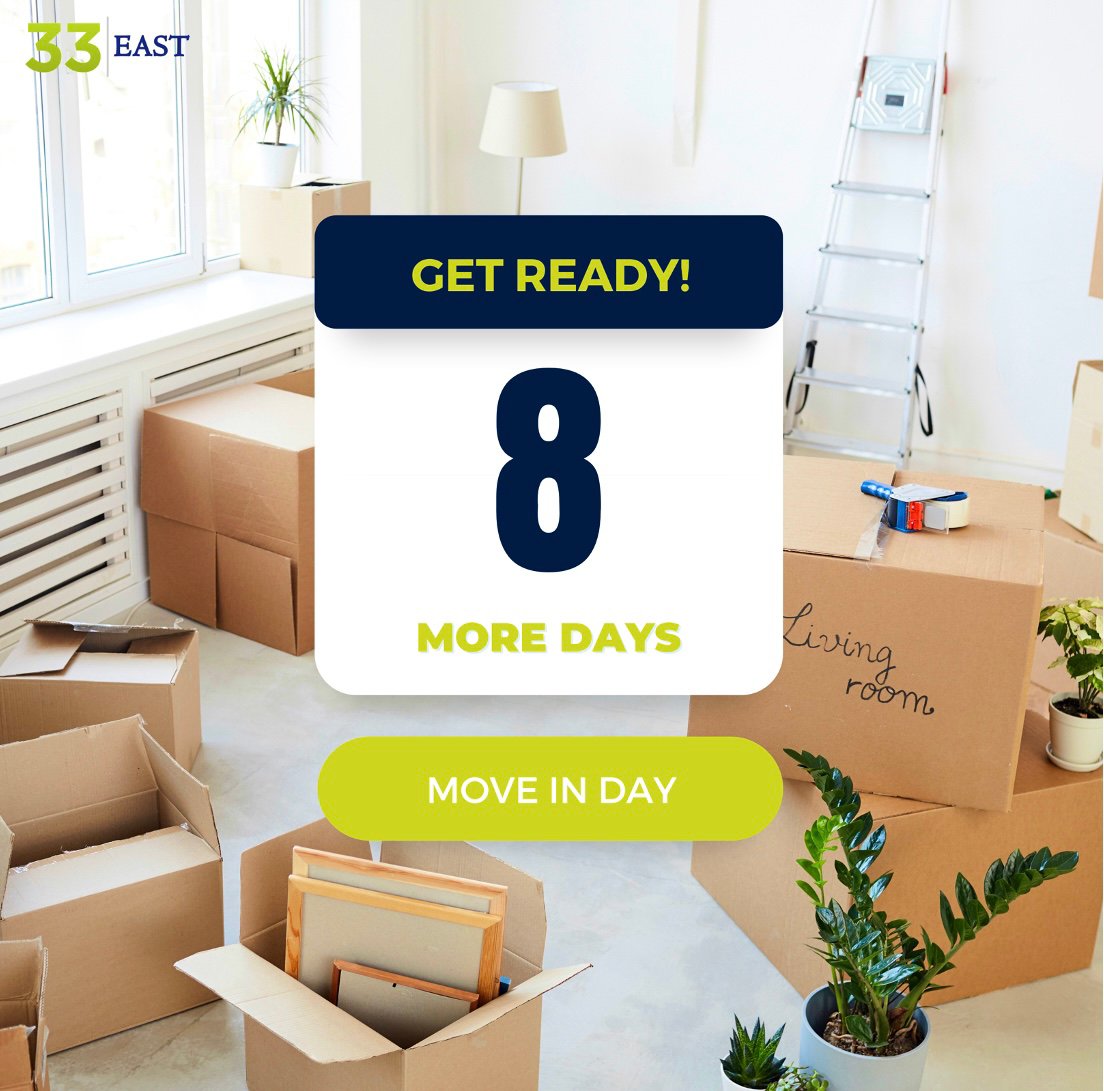 ➡️Move in day is fast approaching! There are only 8 days left, are you ready? 
Don’t stress we’ve got you covered. 
📩Check your email to view the information you need for a smooth and easy move in day! 
🤔Still need help? Contact us!
📲(252) 497-8700
📧 33East@assetliving.com