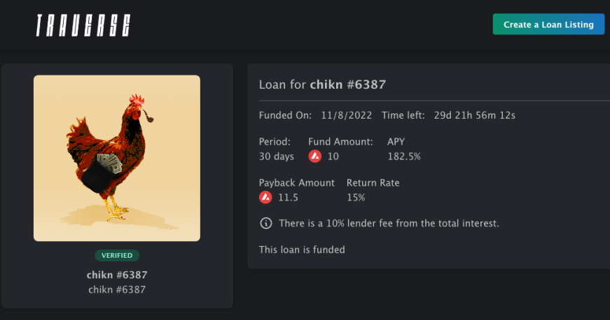 Starting to see loans being funded on #traverseapp, including a red chip <a href="/chikn_nft/">Chikn 🔺</a> being used as collateral.

The borrower got 10 $AVAX to play with, 30 days to repay and get their NFT back.

How awesome is that?

traverseapp.xyz