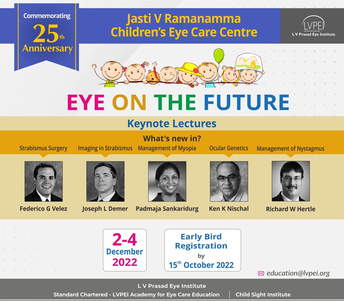 lvprasadeye's tweet photo. 👉 Want to learn the latest developments in the area of #Strabismus, #Imaging in strabismus, #Myopia, #OcularGenetics, &amp; management of #Nystagmus❓

Join us for Eye on the Future, #PhysicalConference between 2-4 Dec 2022

👉 Register: https://t.co/pmt7UK9tBS

#Pediatric #EyeCare https://t.co/SHKaVnyMaX