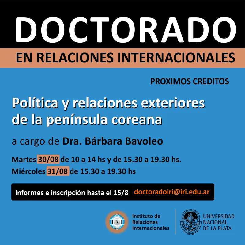 iriunlp's tweet photo. 📌 #DoctoradoRRII #Cursoacreditable
Política y relaciones exteriores de la península coreana
a cargo de Dra. Bárbara Bavoleo
30/8 de 10 a 14 hs y de 15.30 a 19.30 hs.
31/8 de 15.30 a 19.30 hs
Informes e inscripción hasta el 15 de agosto, doctoradoiri@iri.edu.ar
#Corea https://t.co/JZftFrhGKN