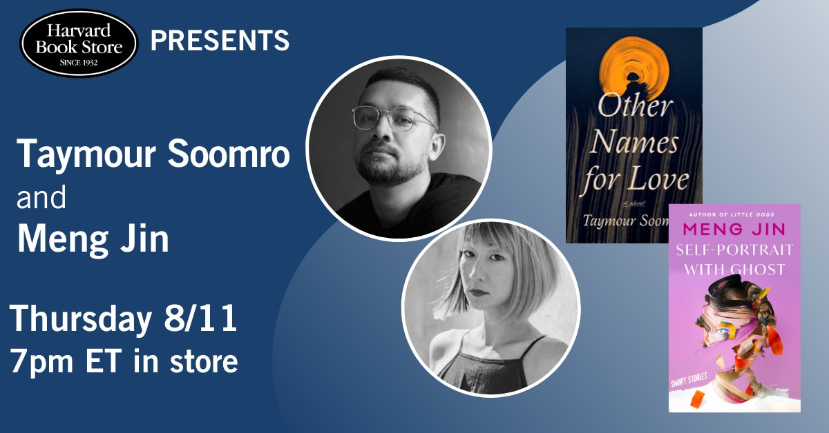 HarvardBooks's tweet photo. Today @ 7pm! Taymour Soomro and @jinittowinit present OTHER NAMES FOR LOVE—"An exceptional novel. . ." and SELF-PORTRAIT WITH GHOST: Short Stories—"Alluring, mysterious, and crackling with sly intelligence."

Details: https://t.co/noNS87PePz https://t.co/1Cnl4sJ4eT