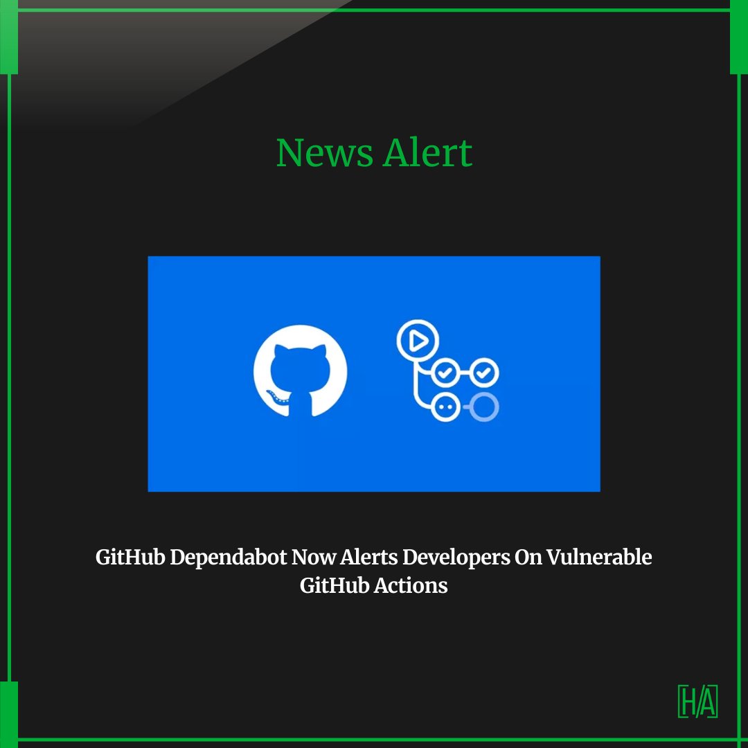 News Alert!

GitHub Dependabot Now Alerts Developers On Vulnerable GitHub Actions 

Source: zcu.io/uayg 

#SecurityNews #infosec #hacking #hacker #india #uae #russia #usa