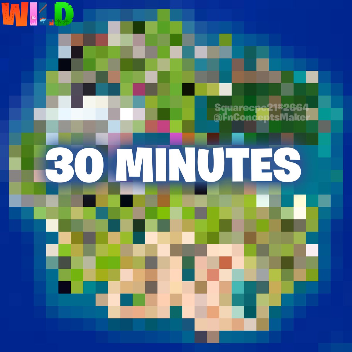 FNConceptsMaker's tweet image. 30 minutes..l