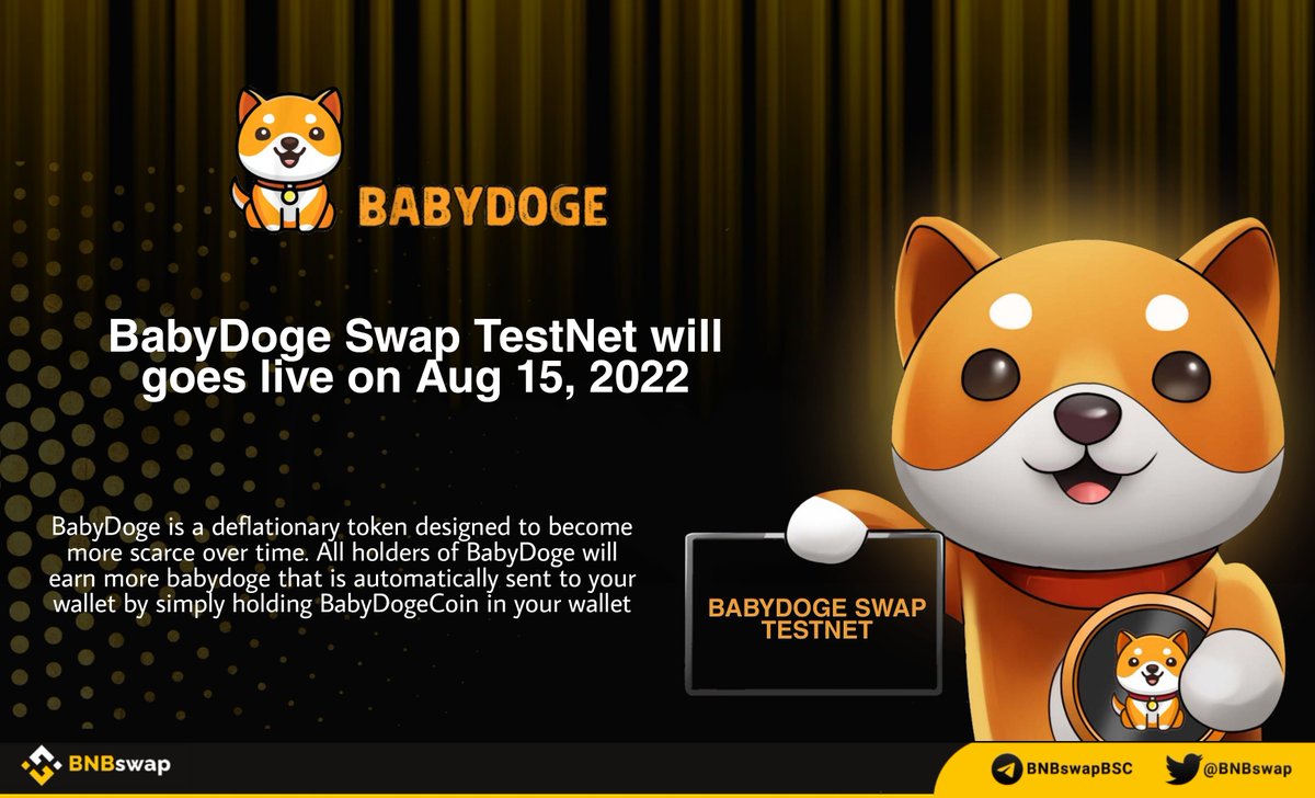 📢 <a href="/babydoge/"></a> $BABYDOGE Swap TestNet goes live on Aug 15 🔥

#BabyDoge is a deflationary token designed to become more scarce over time. All holders of BabyDoge will earn more babydoge that is automatically sent to your wallet by simply holding #BabyDogeCoin in your wallet.
