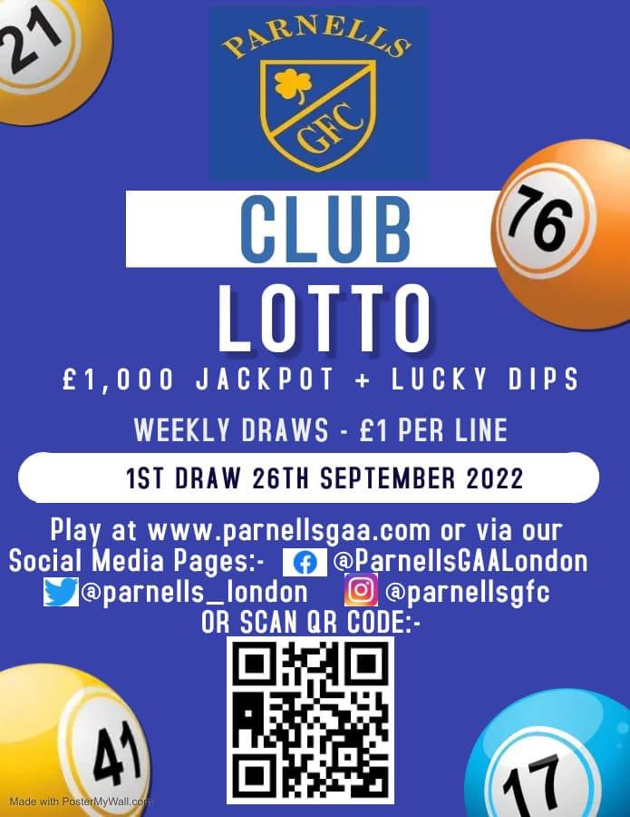 We are very excited to launch our Club Lotto.

A massive £1,000 starting jackpot with weekly Lucky Dip winners. Please visit parnellsgaa.com to play.

Thanks for all your support, it is greatly appreciated.