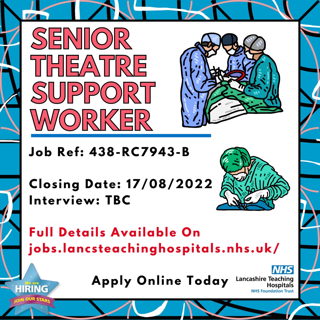 LancsHospJobs's tweet photo. Job Vacancy: Senior Theatre Support Worker @LancsHospitals 

Closes: 17/08/22

Apply here: https://t.co/th1fkVQnmL

#NHS #NHSjobs #Lancashire #Chorley #Theatres #SeniorTheatreSupportWorker #TheatreSupportWorker #Surgery @TLthtr https://t.co/HvZd6sxveE