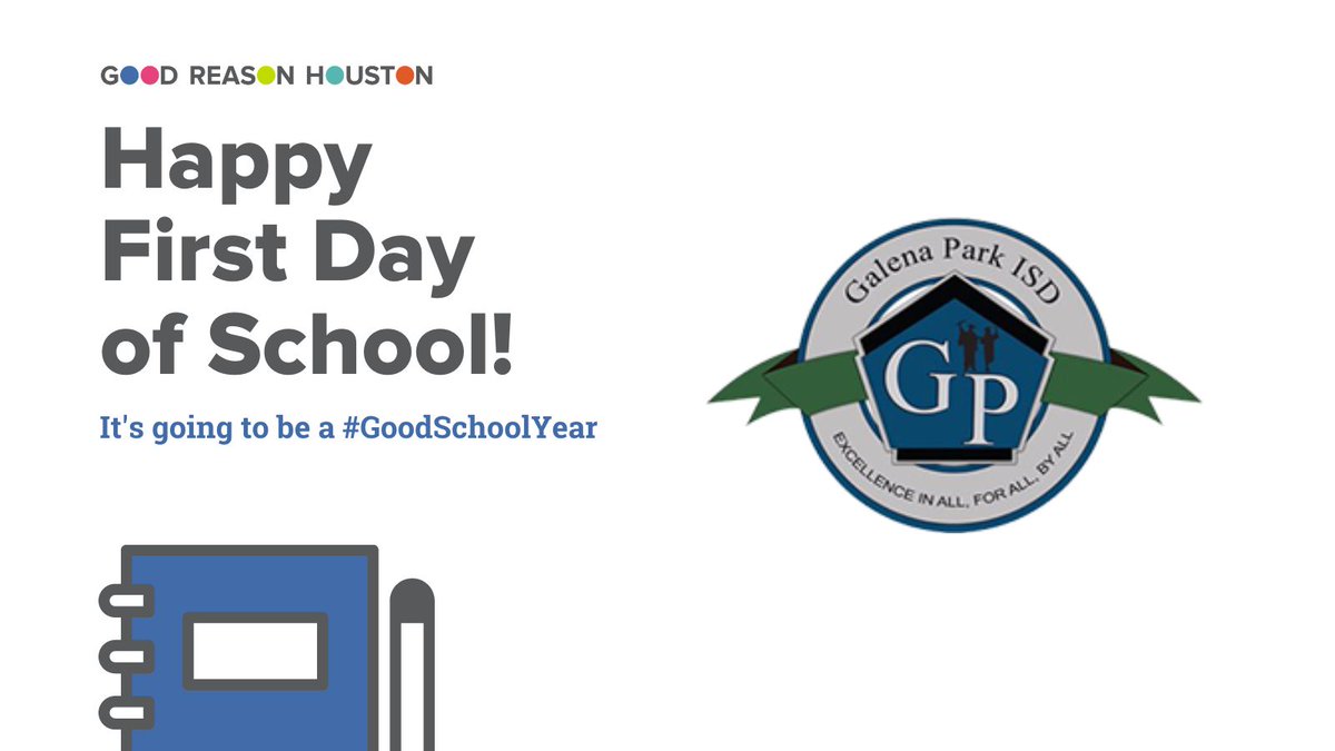 GoodReasonHou's tweet photo. Today is @GalenaParkISD's first day back to school! Have a wonderful 2022-23 school year. #MakeItAGoodYear 🎉📚 https://t.co/Eg2XnWGLMW