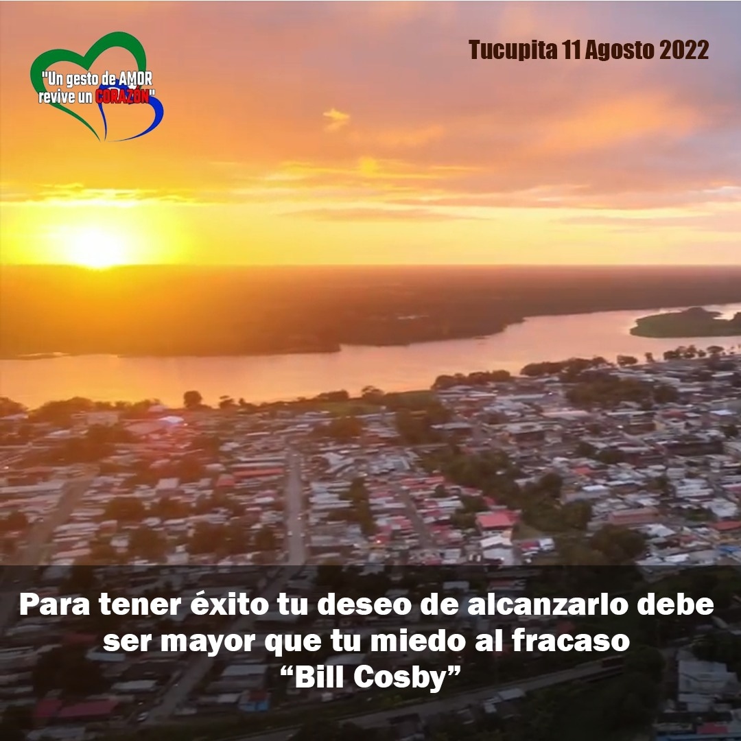 Para tener éxito tu deseo de alcanzarlo debe ser mayor que tu miedo al fracaso 
 “Bill Cosby”
Tucupita 11 Agosto 2022
#VenezuelaEnDesarrollo
#TrabajadoresConLaPatria