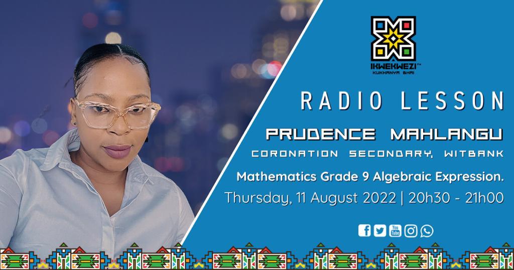 Ikwekwezi_FM's tweet photo. #RadioLesson | Mathematics Grade 9 Algebraic Expression.
π11/09/22
β° 20:30-21:00
π€ Prudence Mahlangu- Coronation Sec Witbank
π @sbu_kurnarha
#SikhambaNawe
π» 90.6-107.7 (Radio Frequency)
π₯804 (DSTV Audio Bouquet) https://t.co/vFkX9tHxtM